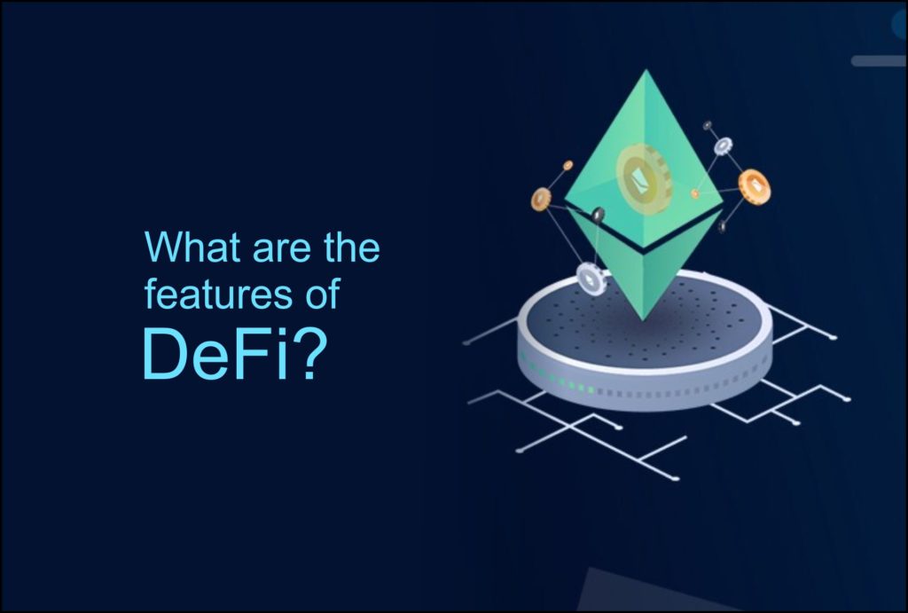 Features of DeFi